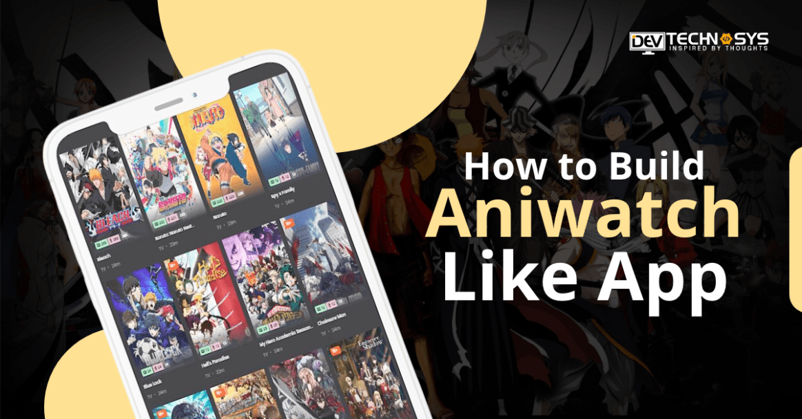 How to Build Aniwatch Like App?