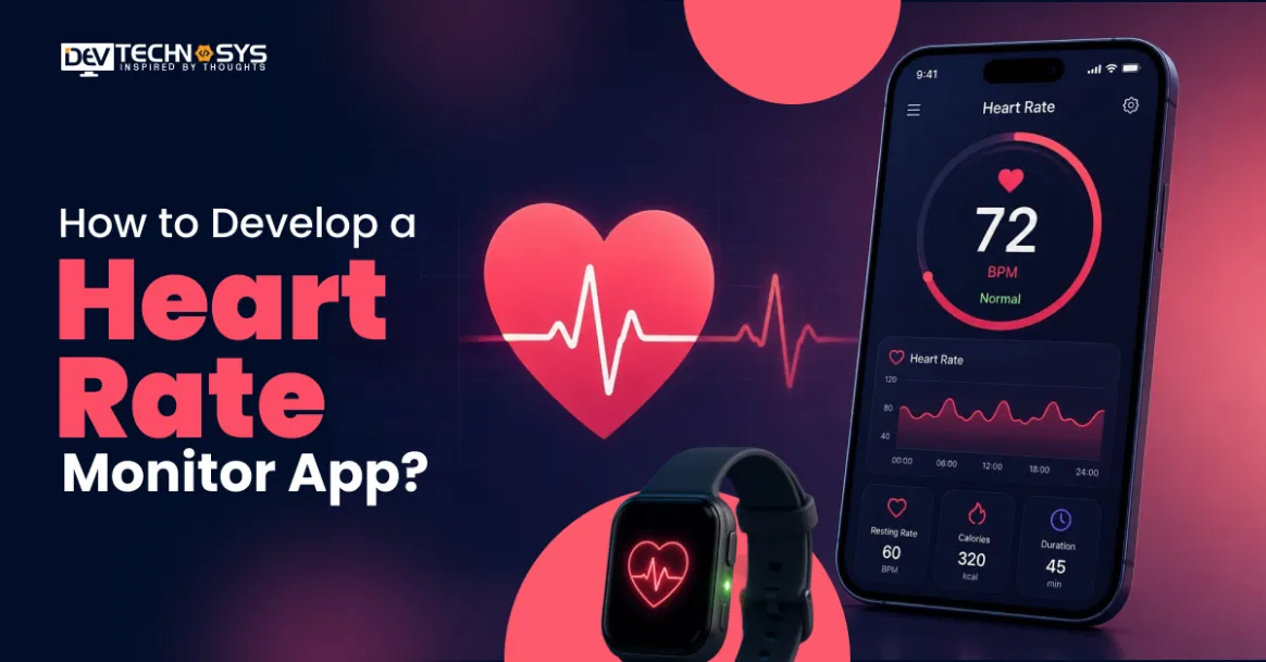 How to Develop a Heart Rate Monitor App?
