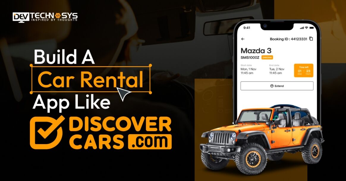 How to Build a Car Rental App Like DiscoverCars?