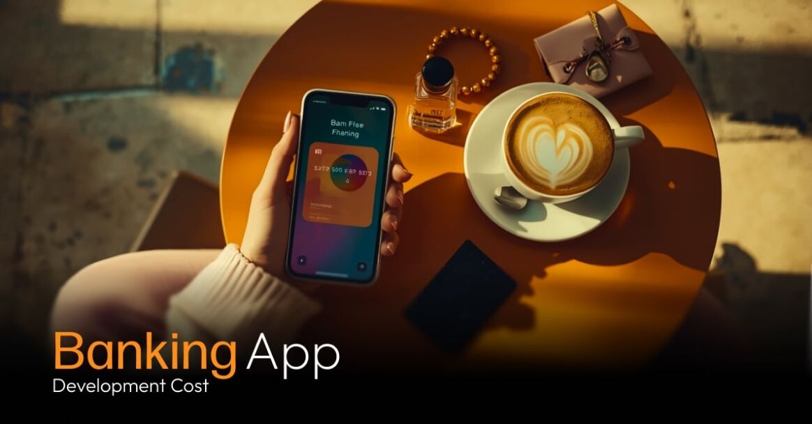 Banking App Development Cost In 2026