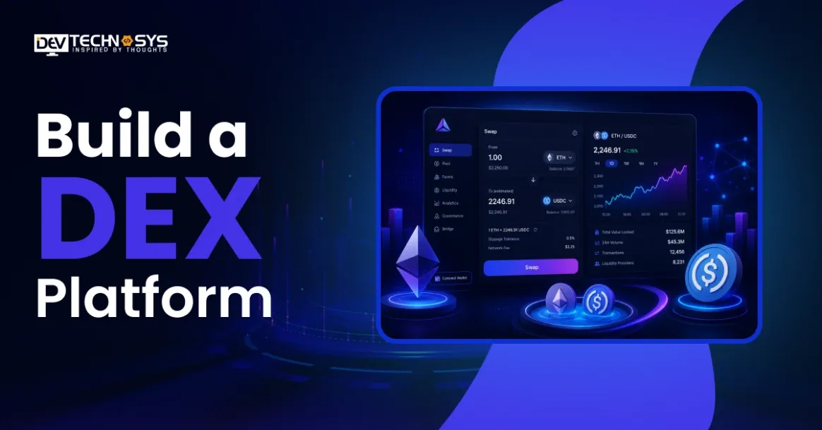 How to Build a DEX Platform in 2026: Complete Smart Contract & AMM Guide