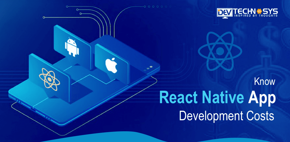 How Much Does It Cost to Build a React Native App?
