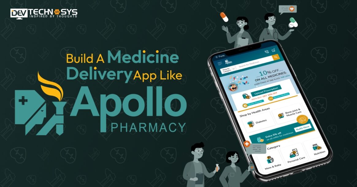 How to Build a Medicine Delivery App like Apollo Pharmacy?
