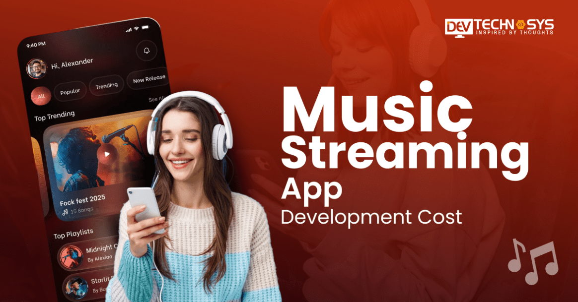 Music Streaming App Development Cost in 2026: Full Feature & Pricing Guide