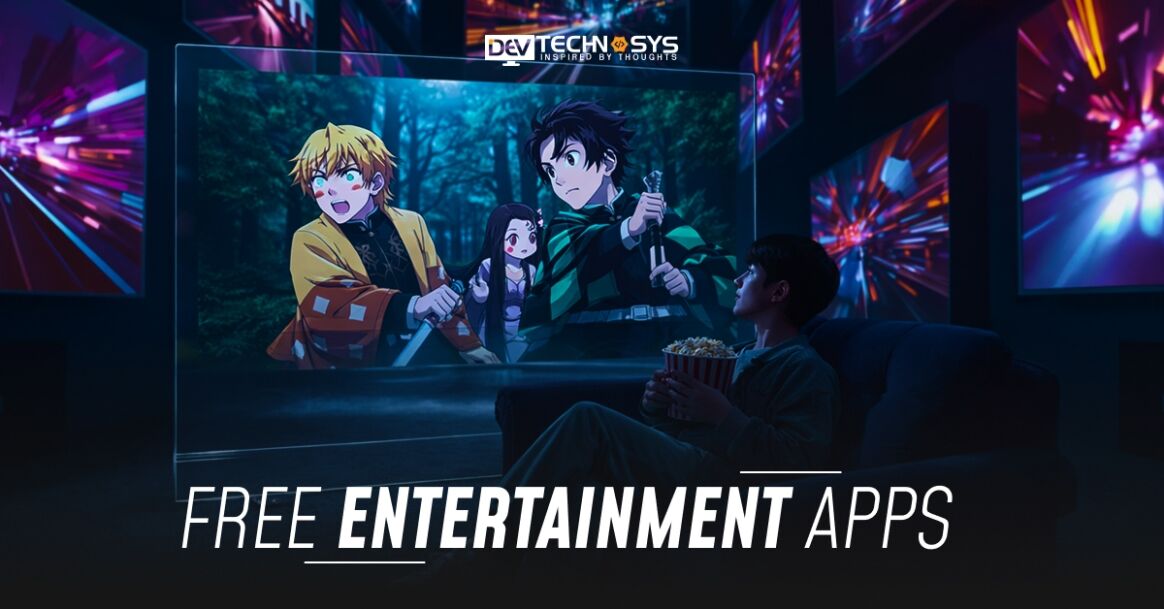 Best Free Entertainment Apps To Kill Boredom In 2026