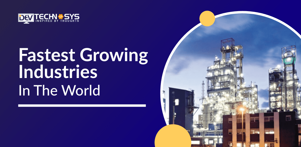 Fastest Growing Industries in the World