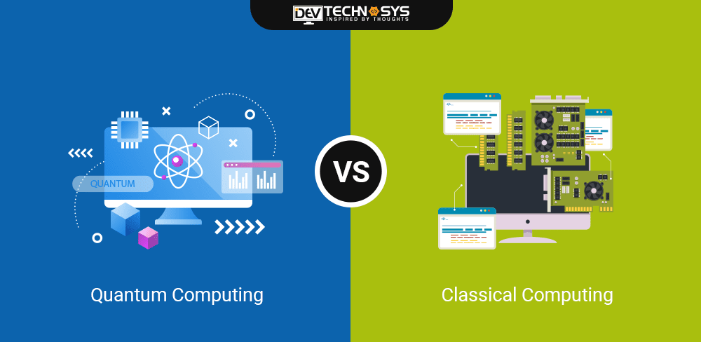 Quantum Computing vs Classical Computing: What’s the Difference And What Are the Potential Applications?
