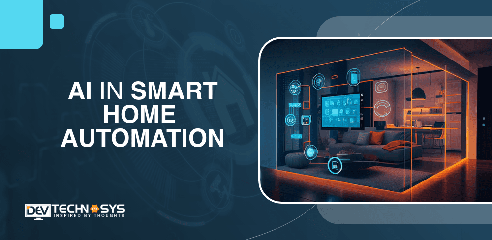 AI in Smart Home Automation: Exploring the Evolution of Home Living
