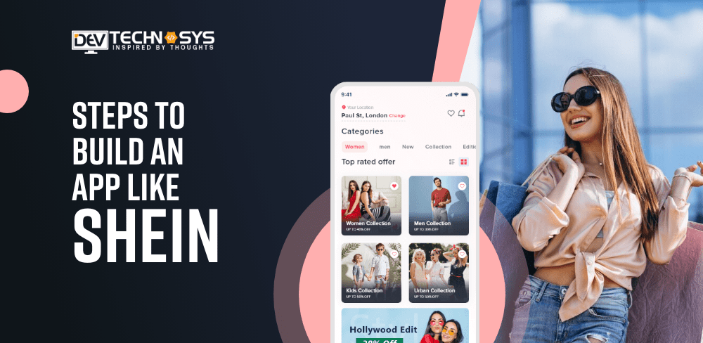 Steps to Build An App Like SHEIN