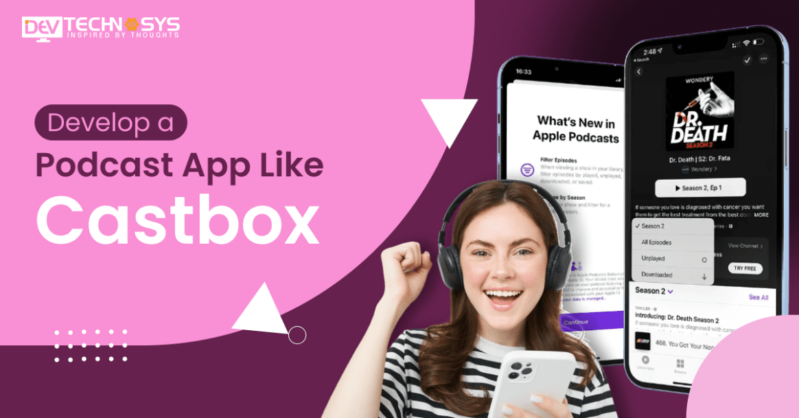 How Much Does It Cost To Develop A Podcast App Like Castbox?