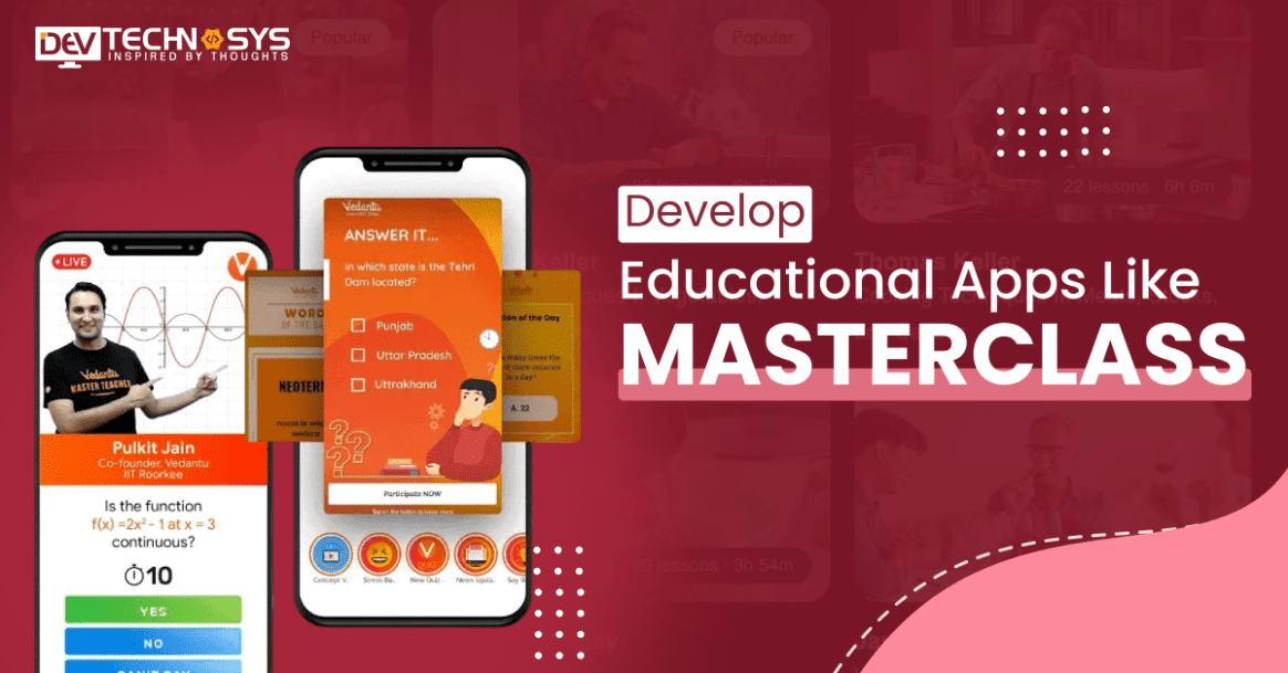 How to Develop an Educational App Like Masterclass?