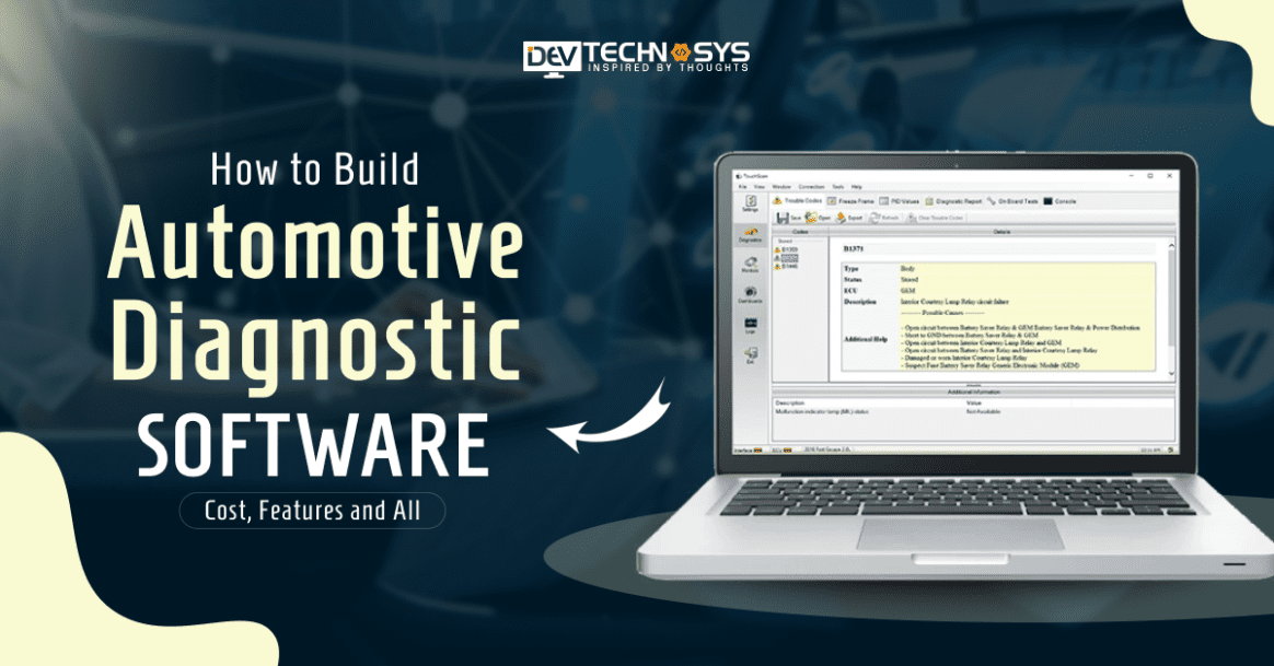 How to Build Automotive Diagnostic Software: Cost, Features and All