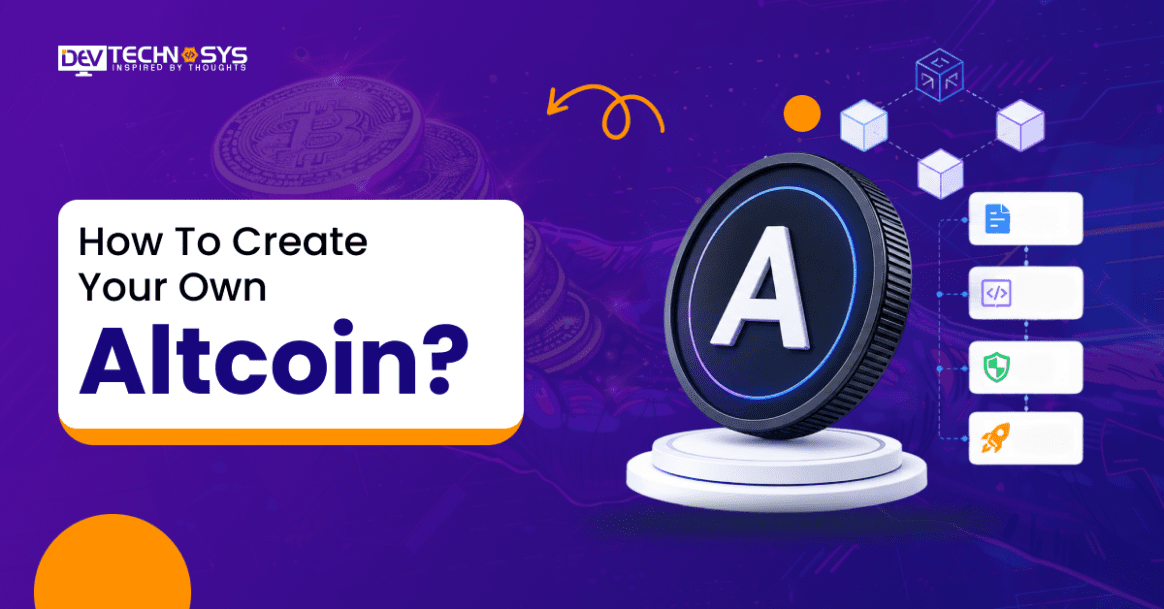 How To Create Your Own Altcoin?