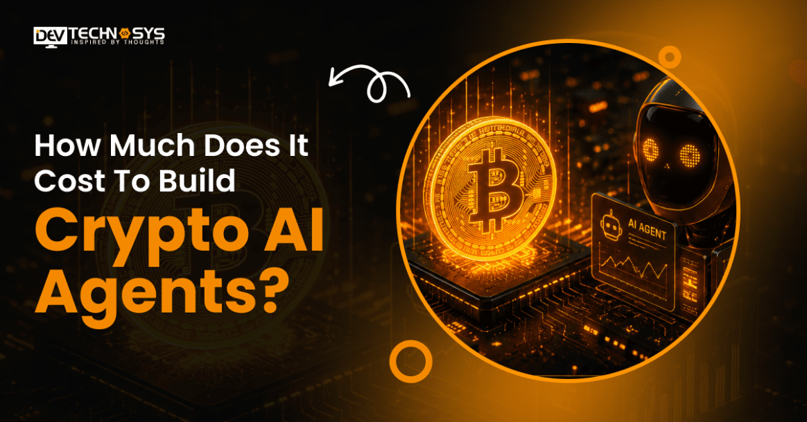 How Much Does It Cost To Build Crypto AI Agents?