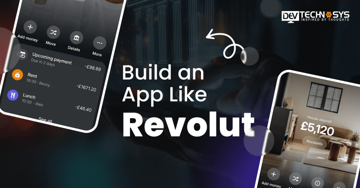 How to Build an App Like Revolut?