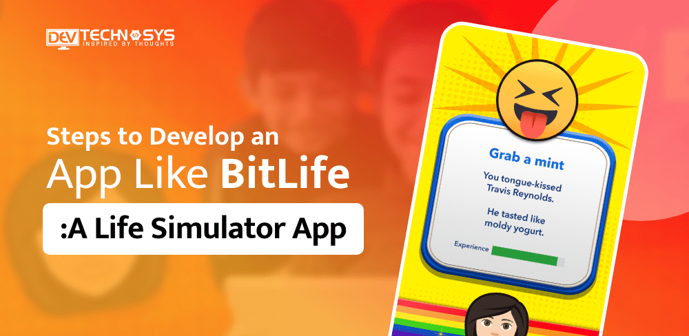 Easy Steps to Develop an App Like BitLife: A Life Simulator App