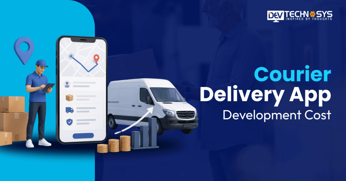 Courier Delivery App Development Cost