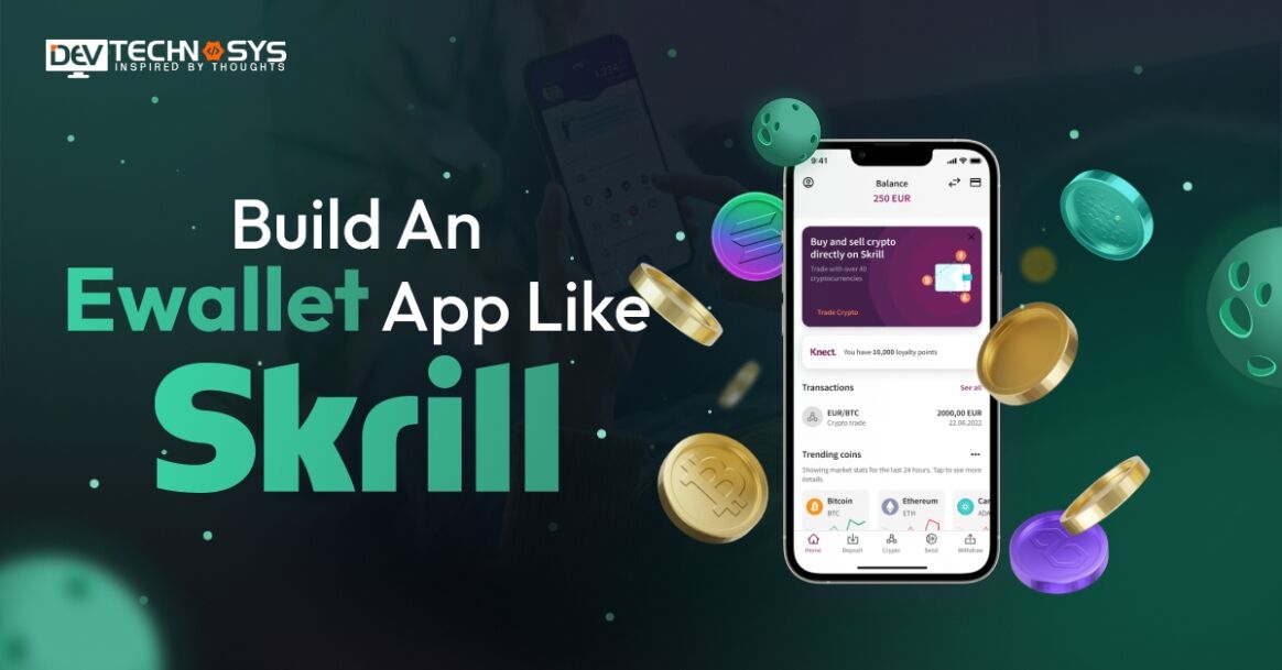 How to Build an Ewallet App Like Skrill?