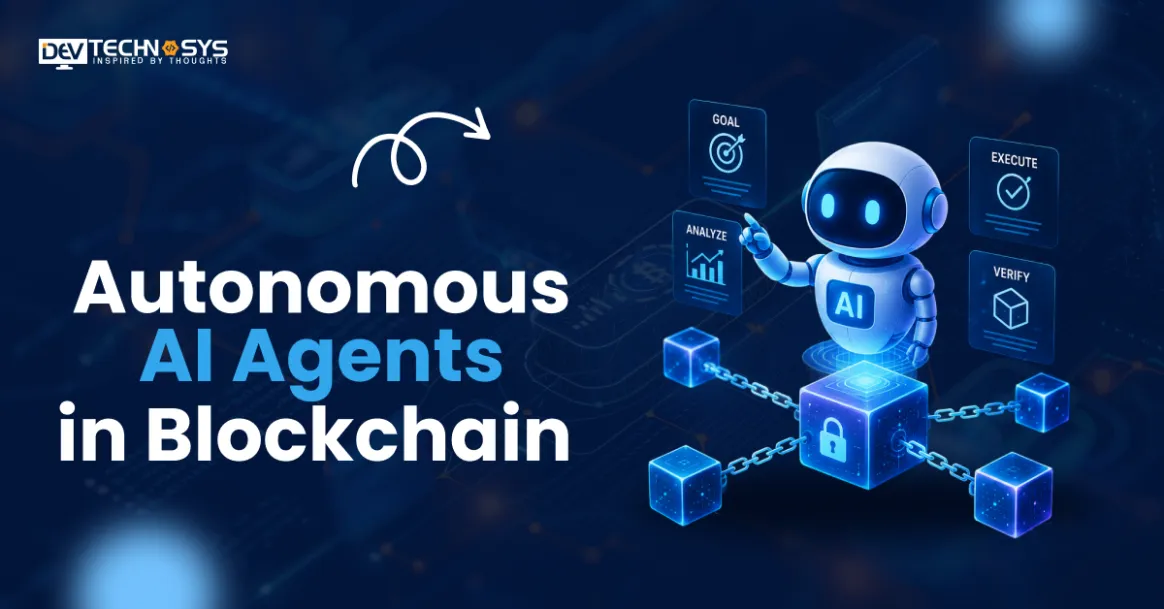 Autonomous AI Agents in Blockchain: Use Cases, Risks, and the Road Ahead in 2026