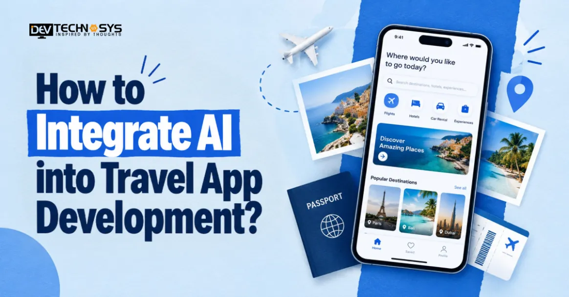 How to Integrate AI in Travel App Development?
