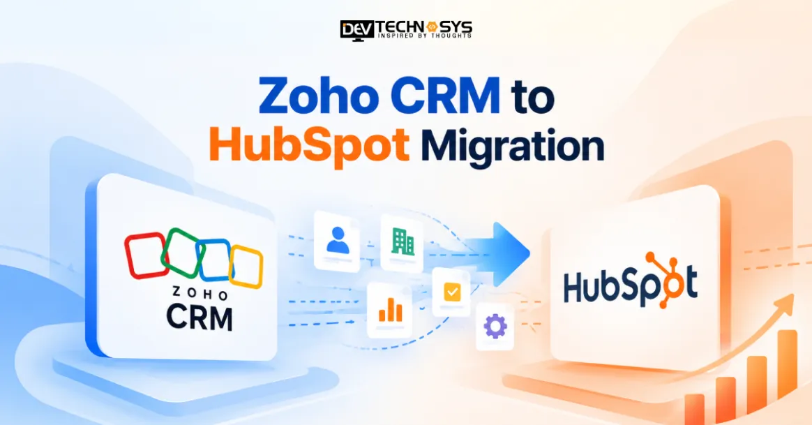 Zoho CRM to HubSpot Migration: Step-by-Step Checklist, Data Mapping & Common Pitfalls