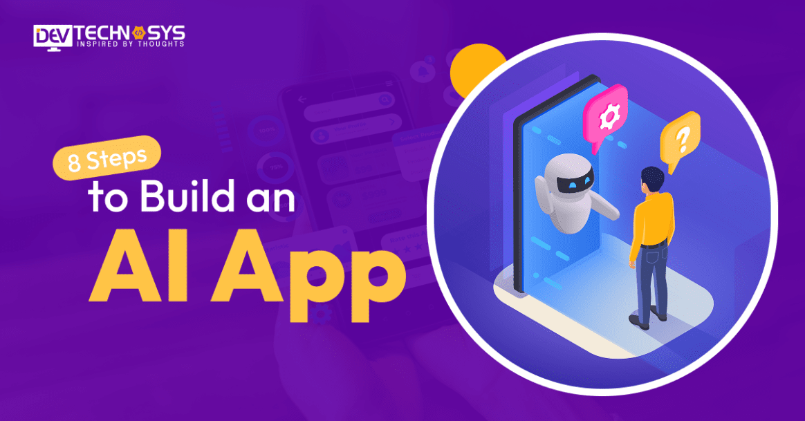 8 Steps to Build an AI App in 2026