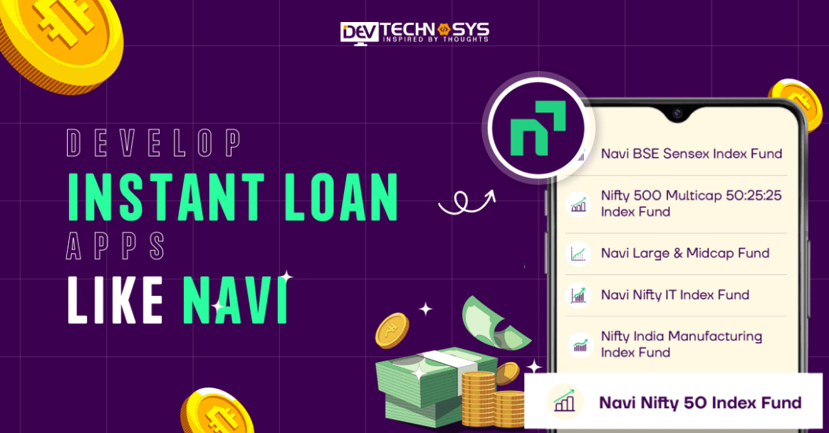 How to Develop Instant Loan Apps like Navi?