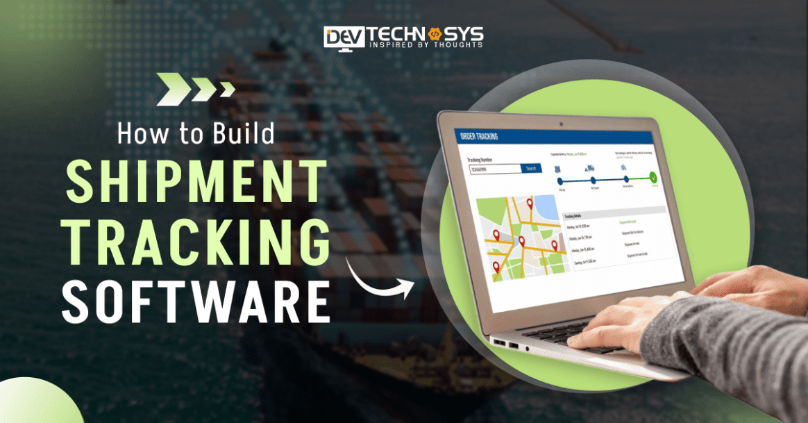 How to Build Shipment Tracking Software