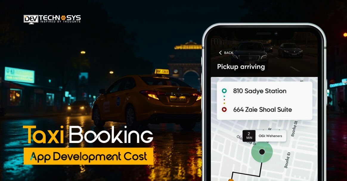 Taxi Booking App Development Cost in Year 2026