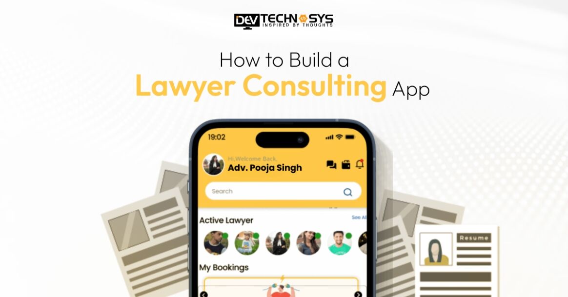 How to Build a Lawyer Consulting App: Complete Guide