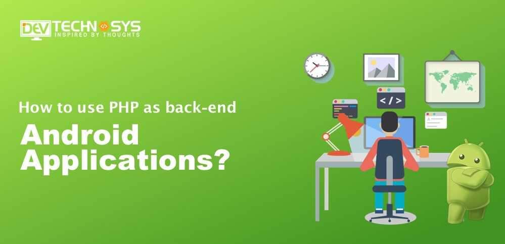 How to Use PHP as Back-End for Android Applications