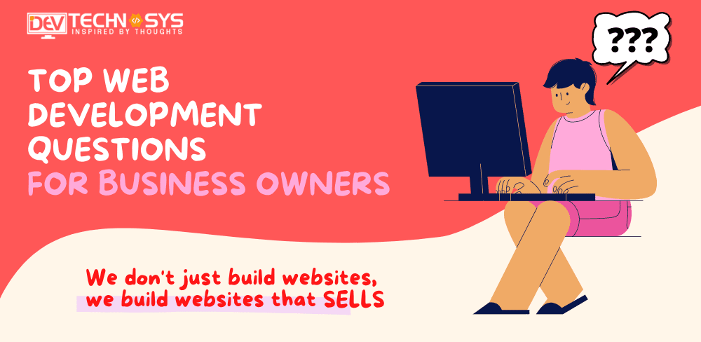 Top Web Development Questions for Business Owners