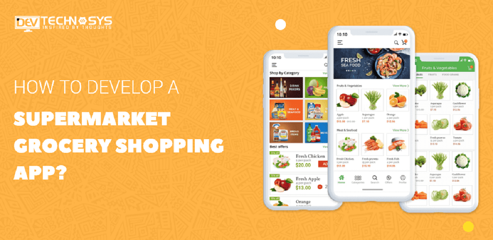 How to Develop a Supermarket Grocery Shopping App?