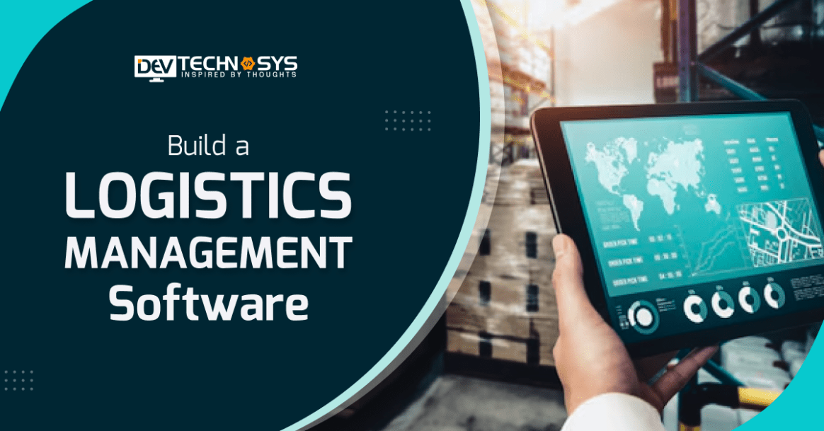 How to Build a Logistics Management Software