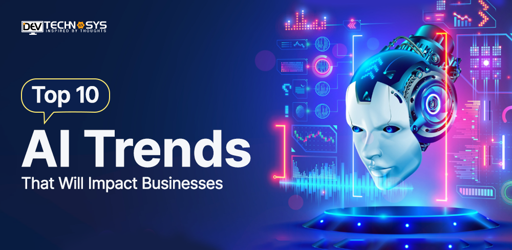 Top AI Trends That Will Impact Businesses in 2026