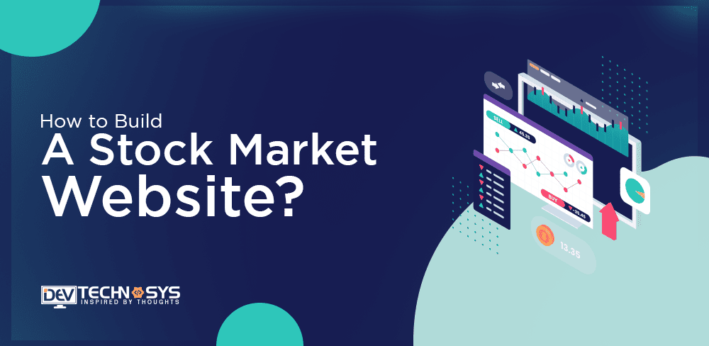 How to Develop a Stock Market Website?