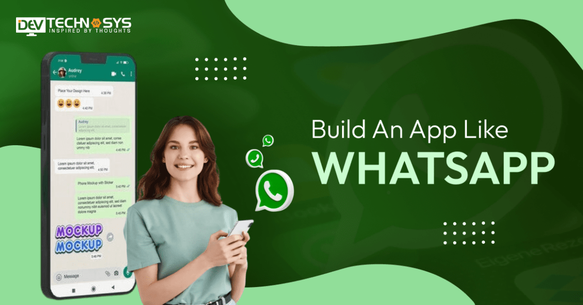 How To Build An App Like WhatsApp?