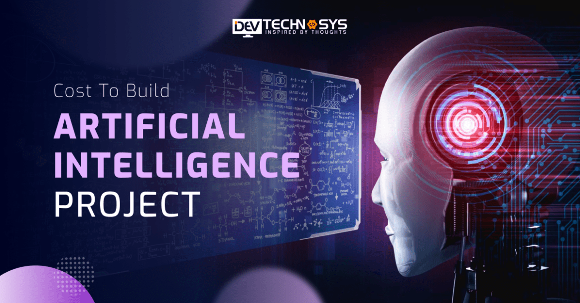 How Much Does It Cost To Build Artificial Intelligence Project in 2026?