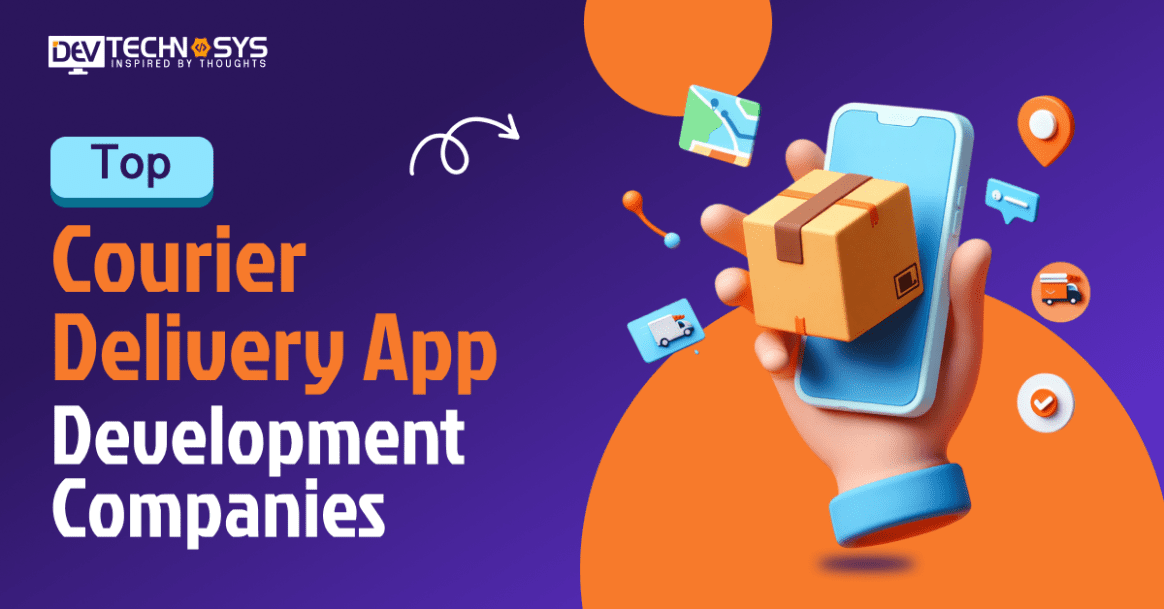 Top Courier Delivery App Development Companies in 2026
