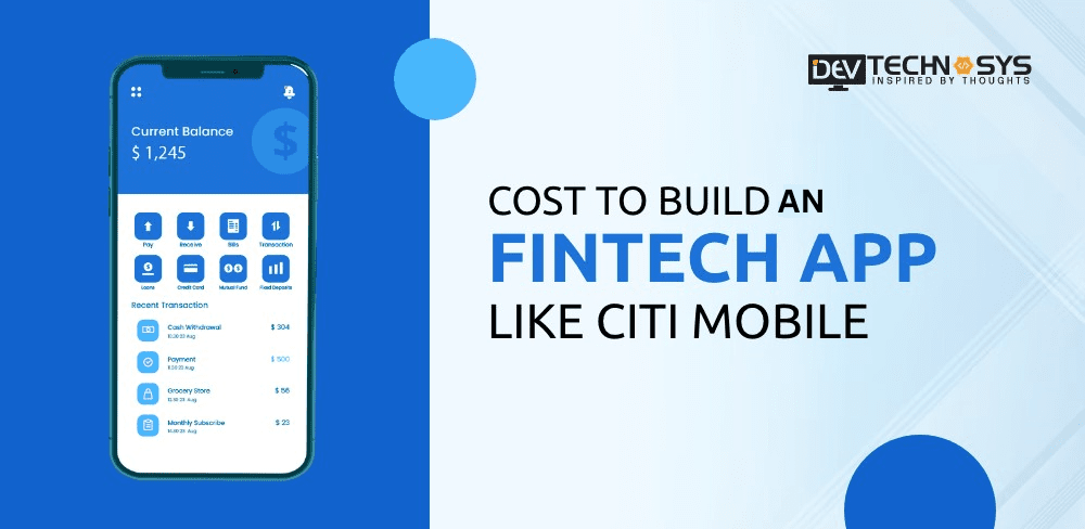 Cost To Develop an App Like CITI Mobile: An Fintech App