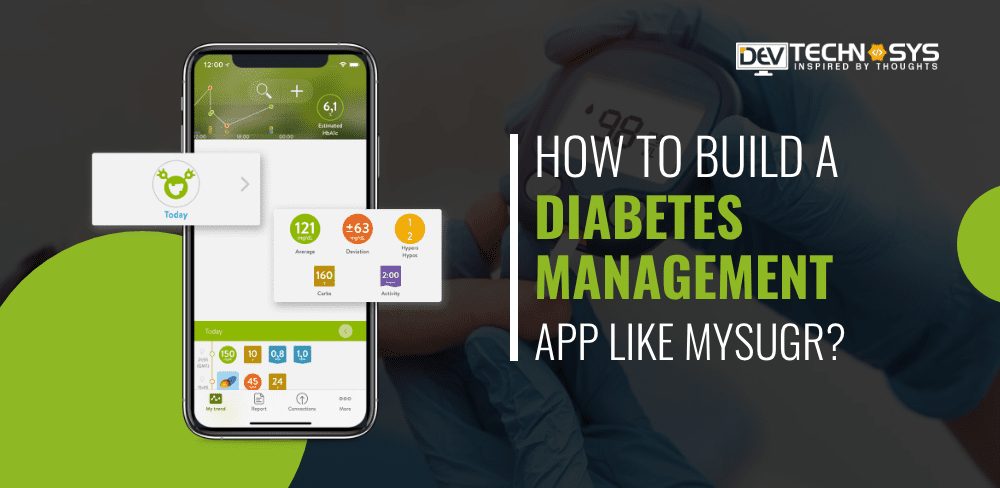 How to Develop a Diabetes Management App like MySugr?