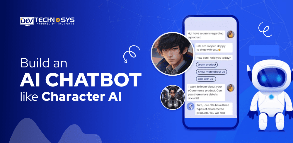 How to Build an App Like Character AI: AI Chatbot
