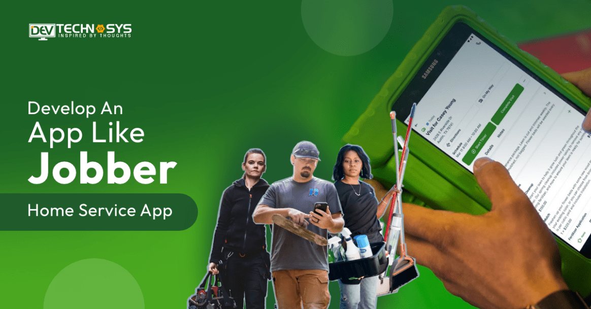 How To Develop An App Like Jobber: Home Service App