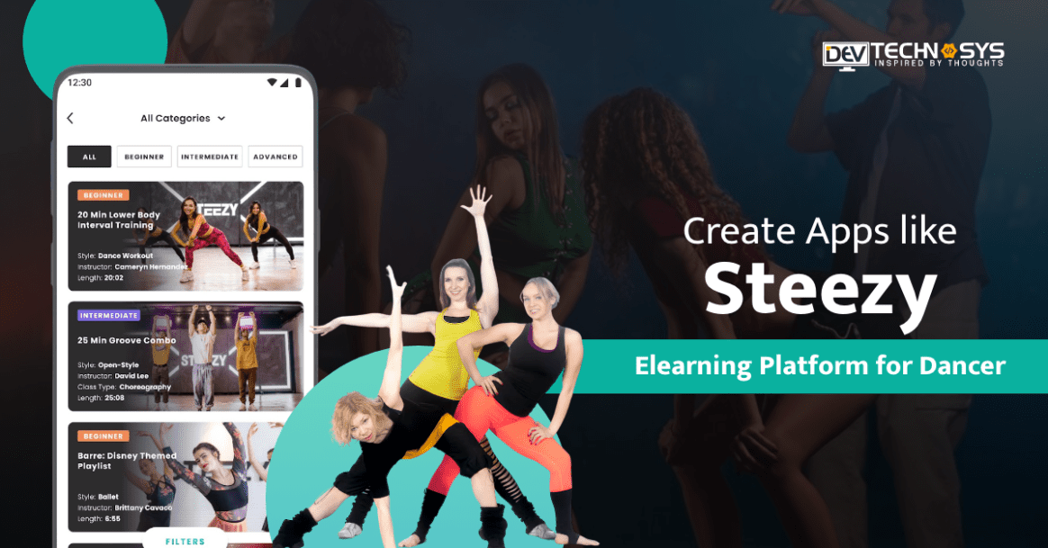 How to Develop Apps like Steezy : Elearning platform for Dancer