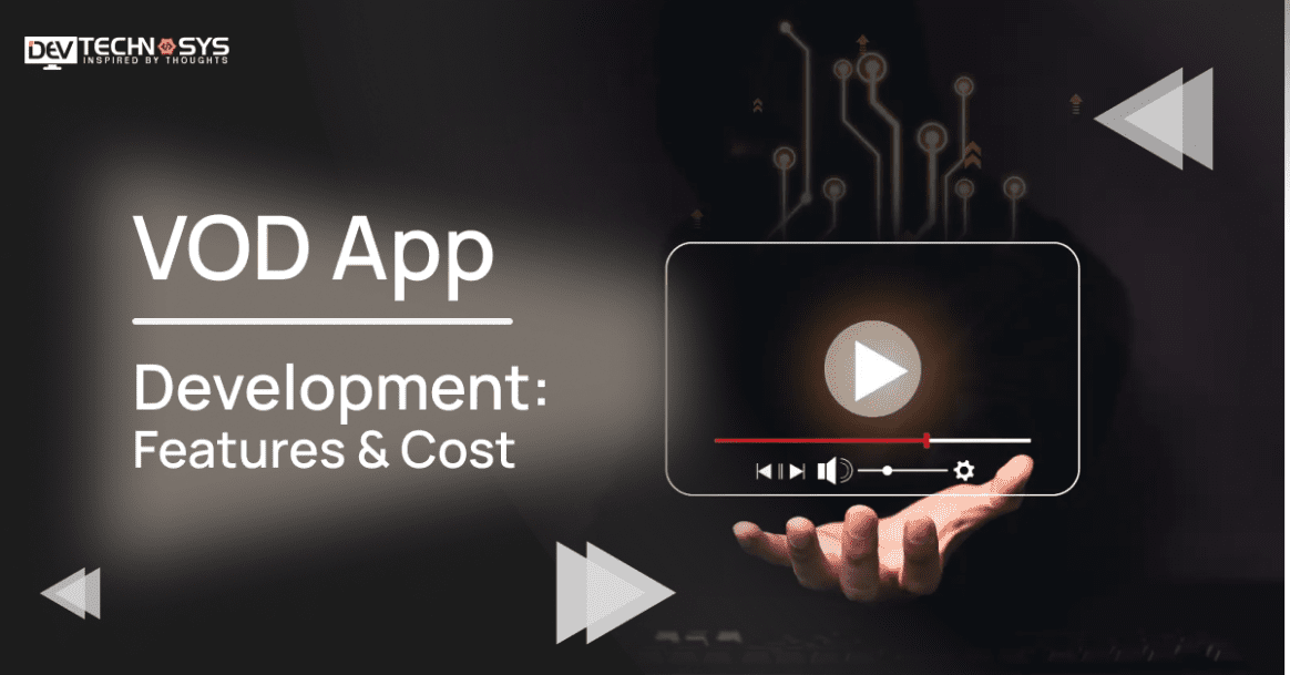Guide On VOD App Development: Features & Cost