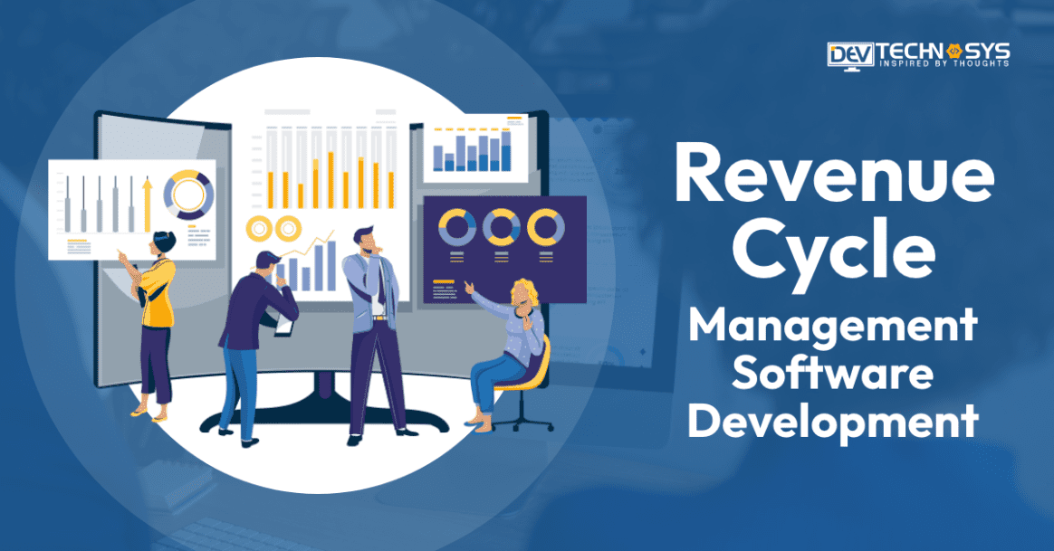Revenue Cycle Management Software Development: An Ultimate Guide