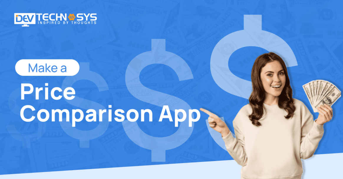 How to Build a Price Comparison App: A Step-by-Step Guide  