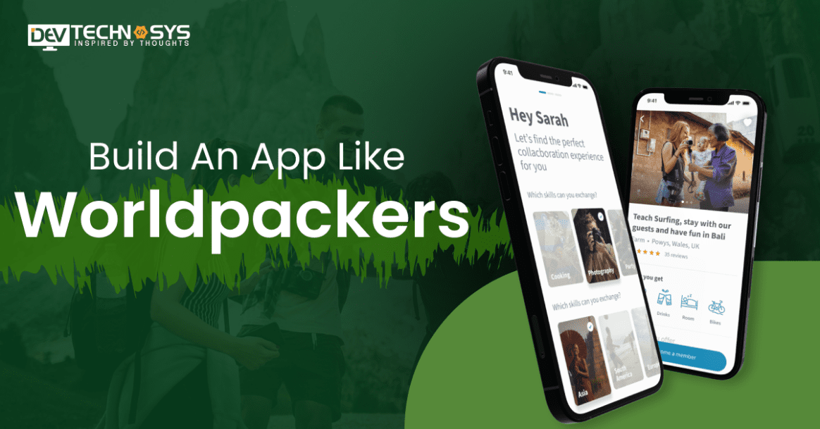 How To Build An App Like Worldpackers?