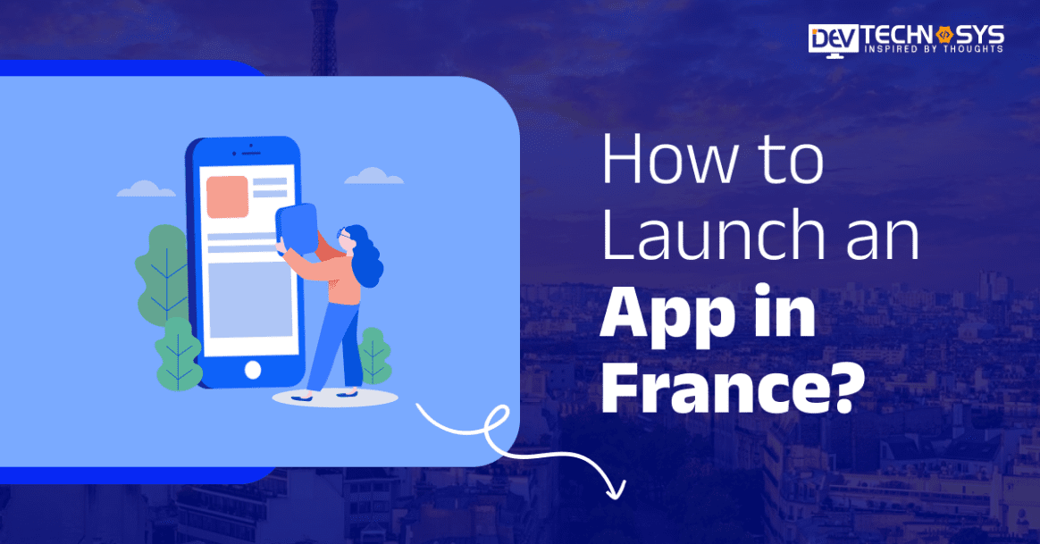 How to Launch a Mobile App in the French Market