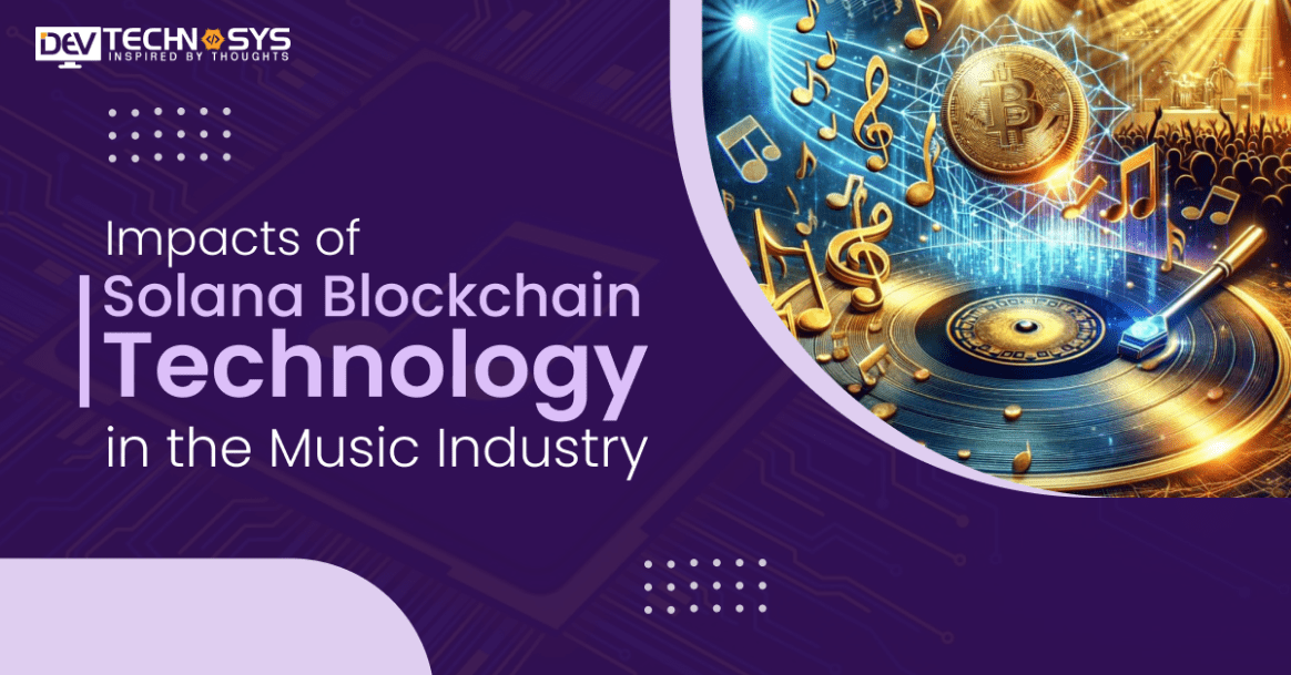 Impacts of Solana Blockchain Technology on the Music Industry